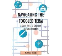 Matthew Rhoads Navigating the Toggled Term (Tascabile)