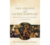 Matthew Richard This Strange and Sacred Scripture - Wrestling with t (Tascabile)
