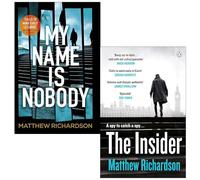 Matthew Richardson 2 Books Collection Set (My Name Is Nobody, The Insider)