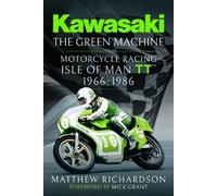 Matthew Richardson Kawasaki - The Green Machine (Copertina rigida)