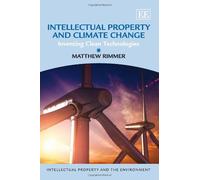 Matthew Rimmer Intellectual Property and Climate Change (Copertina rigida)