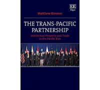 Matthew Rimmer The Trans-Pacific Partnership (Copertina rigida)