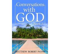 Matthew Robert Payne Conversations With God (Tascabile) Conversations with God