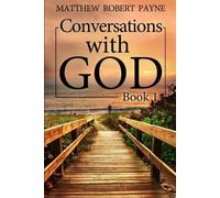 Matthew Robert Payne Conversations with God (Tascabile) Conversations with God