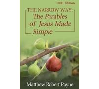 Matthew Robert Payne The Narrow Way (Tascabile)