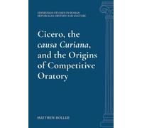 Matthew Roller Cicero, the causa Curiana (Copertina rigida) (PRESALE 31/10/2026)