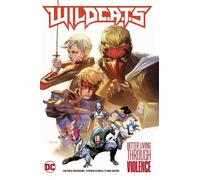 Matthew Rosenberg Ste WildC.A.T.s Vol. 1: Better Living Thro (Copertina rigida)
