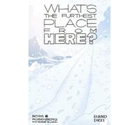 Matthew Rosenberg Tyler Bo What's the furthest place from here 3 (S (Tascabile)