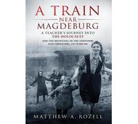 Matthew Rozell A Train Near Magdeburg (Copertina rigida)