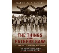 Matthew Rozell The War in the Air-Combat, Captivity, Reunion (Tascabile)