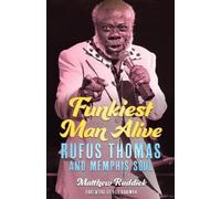 Matthew Ruddick Funkiest Man Alive (Copertina rigida) American Made Music Series