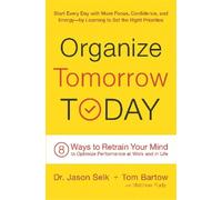 Matthew Rudy Tom Bartow Jason Selk Organize Tomorrow Today (Copertina rigida)