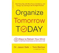 Matthew Rudy Tom Bartow Jason Selk Organize Tomorrow Today (Tascabile)