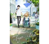 Matthew Rutsohn Seiko Josee, the Tiger and the Fish (light (Copertina rigida)