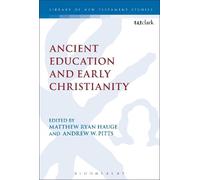 Matthew Ryan Hauge Ancient Education and Early Christianity (Tascabile)