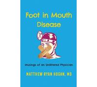 Matthew Ryan Hogan Foot in Mouth Disease (Copertina rigida)