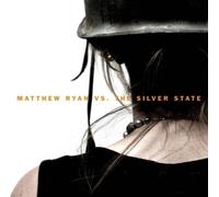 Matthew Ryan - Matthew Ryan vs The Silver State by Matthew Ryan (2008-03-25)