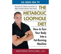Matthew Ryncarz Metabolic Loophole Diet (Tascabile)