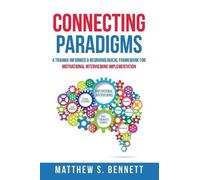Matthew S Bennett Connecting Paradigms (Tascabile)
