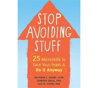 Matthew S Boone Jennifer A. Gregg Lisa Coyne Stop Avoiding Stuff (Tascabile)