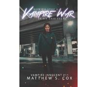 Matthew S Cox How to Stop a Vampire War in Six Easy Steps (Tascabile)