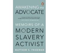 Matthew S. Friedman Awakening the Advocate (Tascabile)