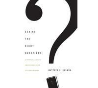 Matthew S. Harmon Asking the Right Questions (Tascabile)