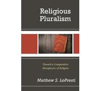 Matthew S. LoPresti Religious Pluralism (Copertina rigida)