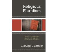 Matthew S. LoPresti Religious Pluralism (Copertina rigida)