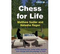 Matthew Sadler Natasha Regan Chess for Life (Tascabile)