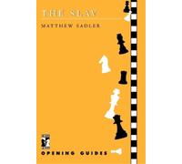 Matthew Sadler The Slav, The (Tascabile) Chess Press Opening Guides