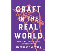 Matthew Salesses Craft in the Real World (Tascabile)