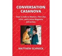 Matthew Schenck Conversation Casanova (Tascabile)