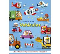 El Mundo de Los Vehiculos: ¡Con vehículos y solapas para voltear en cada página!