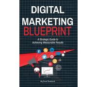 Matthew Scott T Digital Marketing BlueprintA Strategic Guide to Ac (Tascabile)