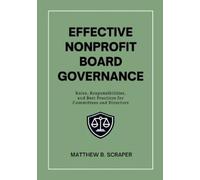 Matthew Scraper Effective Nonprofit Board Governance (Tascabile)