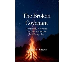 Matthew Scraper The Broken Covenant (Tascabile)