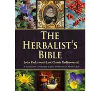 Matthew Seal Julie Bruton-Seal The Herbalist's Bible (Copertina rigida)
