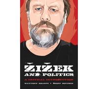 Matthew Sharpe Geoff M. Boucher Zizek and Politics (Tascabile)
