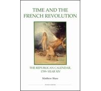 Matthew Shaw Time and the French Revolution (Copertina rigida)
