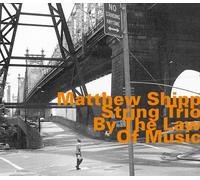 Matthew Shipp By the Law of Music (CD) Album
