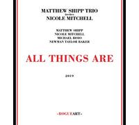 Matthew Shipp Trio+ Mitchell Nicole All Things Are (CD)