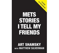 Matthew Silverman Art Shams Mets Stories I Only Tell My Frien (Copertina rigida)