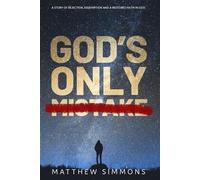 Matthew Simmons God's Only Mistake (Tascabile)