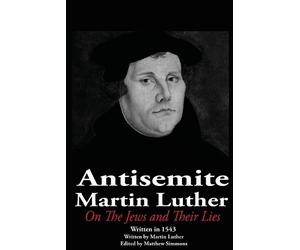 Matthew Simmons The Antisemite, Martin Luther (Tascabile)