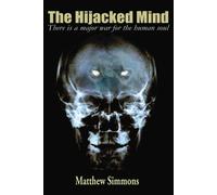Simmons Matthew Simmons The Hijacked Mind (Tascabile)
