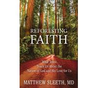 Matthew Sleeth Reforesting Faith (Tascabile)
