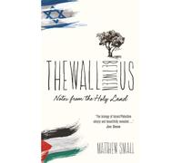 Matthew Small The Wall Between Us (Tascabile)