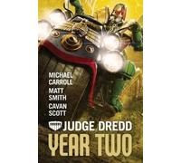 Matthew Smith Michael Carroll Cavan Scott Judge Dredd: Year Two (Tascabile)