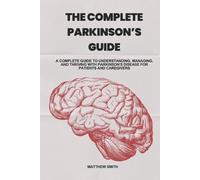 Matthew Smith The Complete Parkinson's Guide (Tascabile)